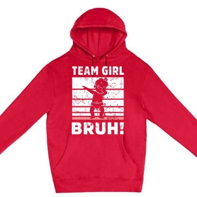 Family Team Girl Bruh Gender Reveal Party Announcement Premium Pullover Hoodie