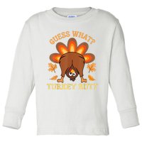 Funny Thanksgiving Guess What Turkey Butt Toddler Long Sleeve Shirt