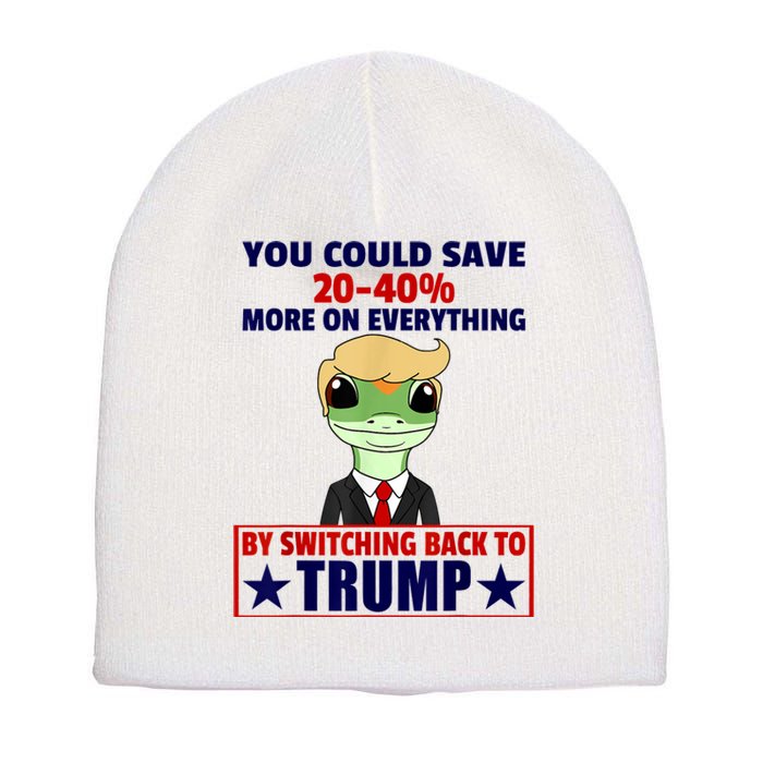 Funny Trump Gecko Switch Back To Trump Save More Republican Trump 2024 Short Acrylic Beanie