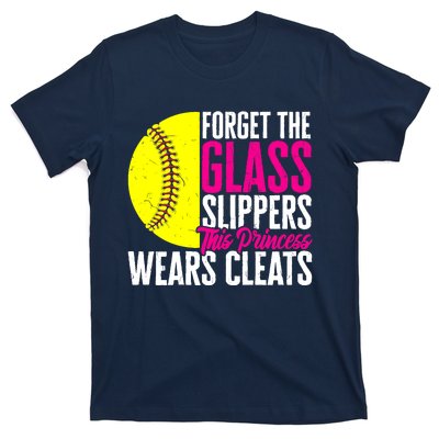 Forget The Glass Slippers This Princess Wears Cleats T-Shirt