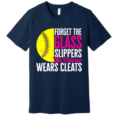 Forget The Glass Slippers This Princess Wears Cleats Premium T-Shirt