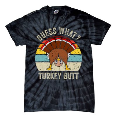 Funny Thanksgiving Guess What Turkey Butt Tie-Dye T-Shirt