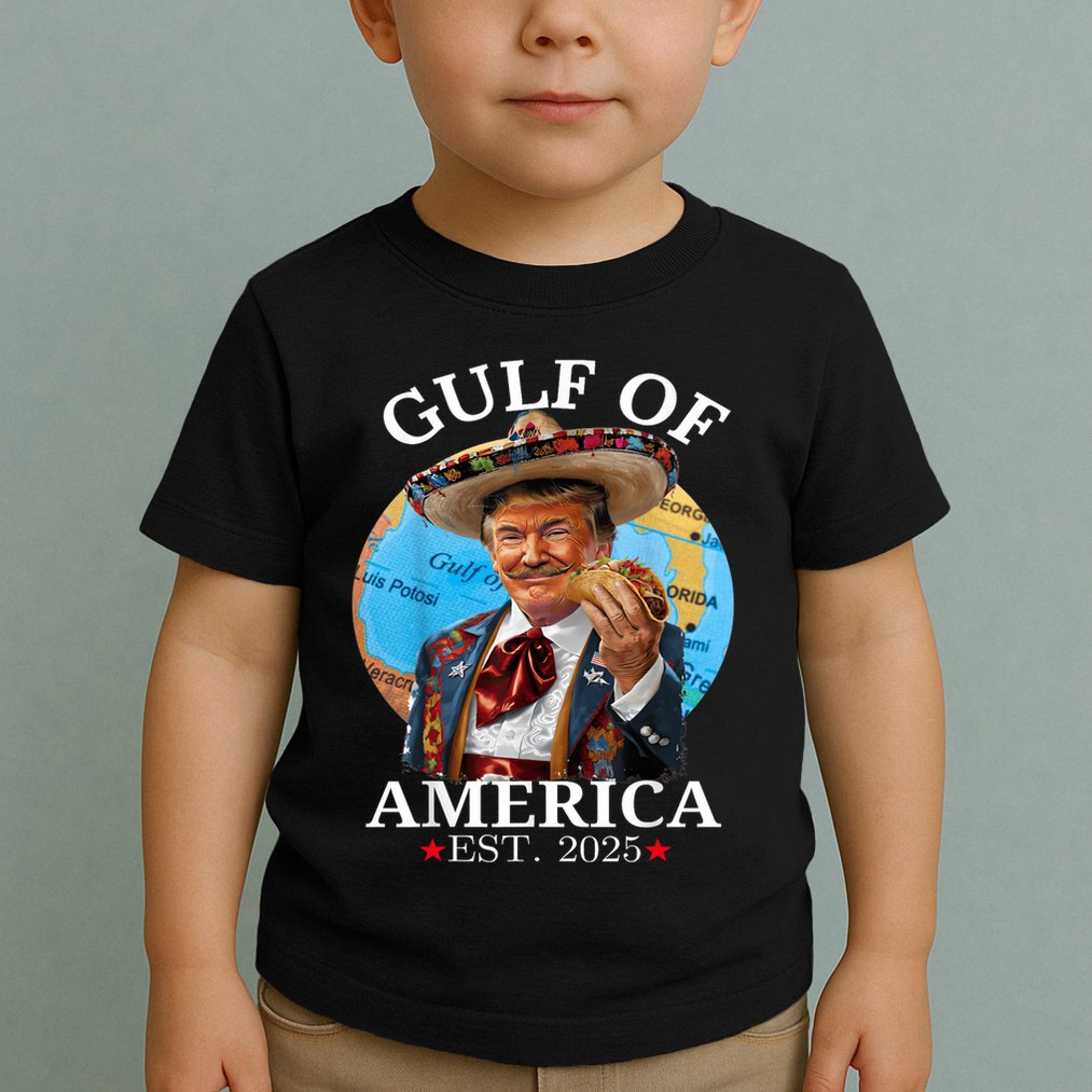 Funny Trump Gulf Of Us America Est 2025 Toddler T-Shirt