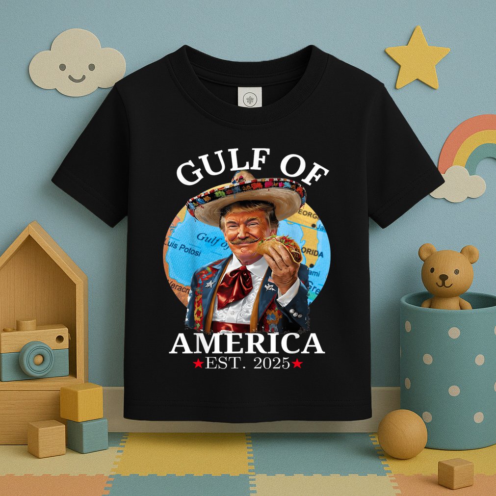 Funny Trump Gulf Of Us America Est 2025 Toddler T-Shirt