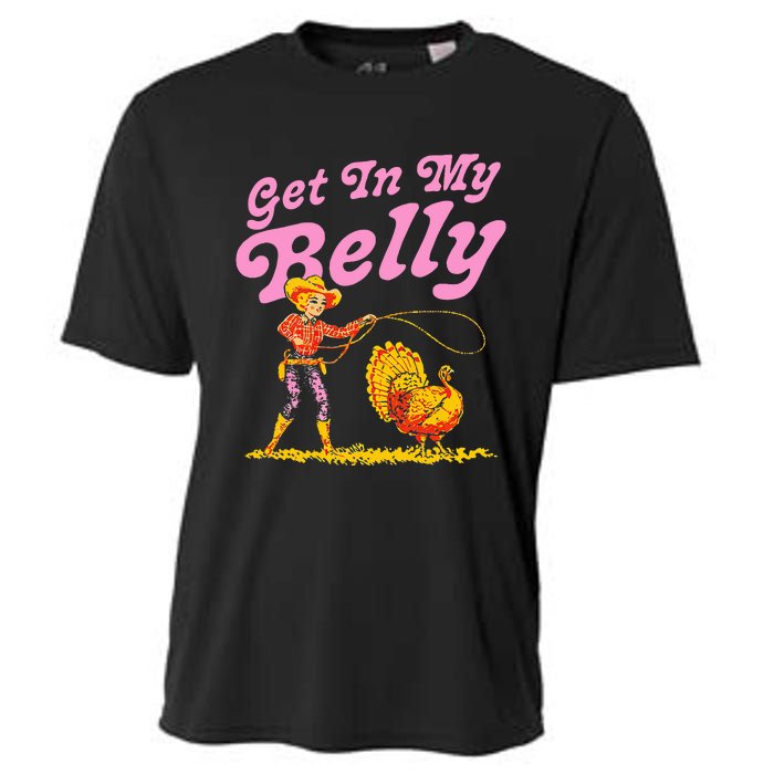 Funny Thanksgiving Get In My Belly Cooling Performance Crew T-Shirt