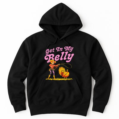 Funny Thanksgiving Get In My Belly Hoodie