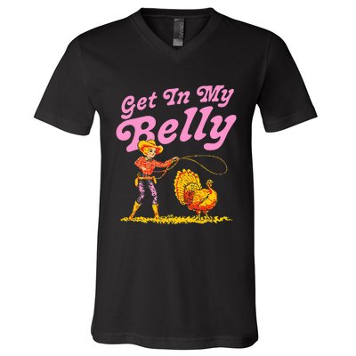 Funny Thanksgiving Get In My Belly V-Neck T-Shirt