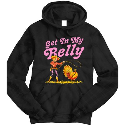 Funny Thanksgiving Get In My Belly Tie Dye Hoodie