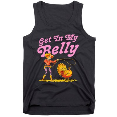 Funny Thanksgiving Get In My Belly Tank Top