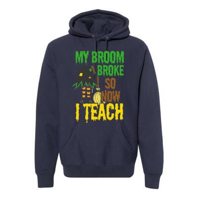 Funny Teacher Gift Idea Witch Halloween Premium Hoodie