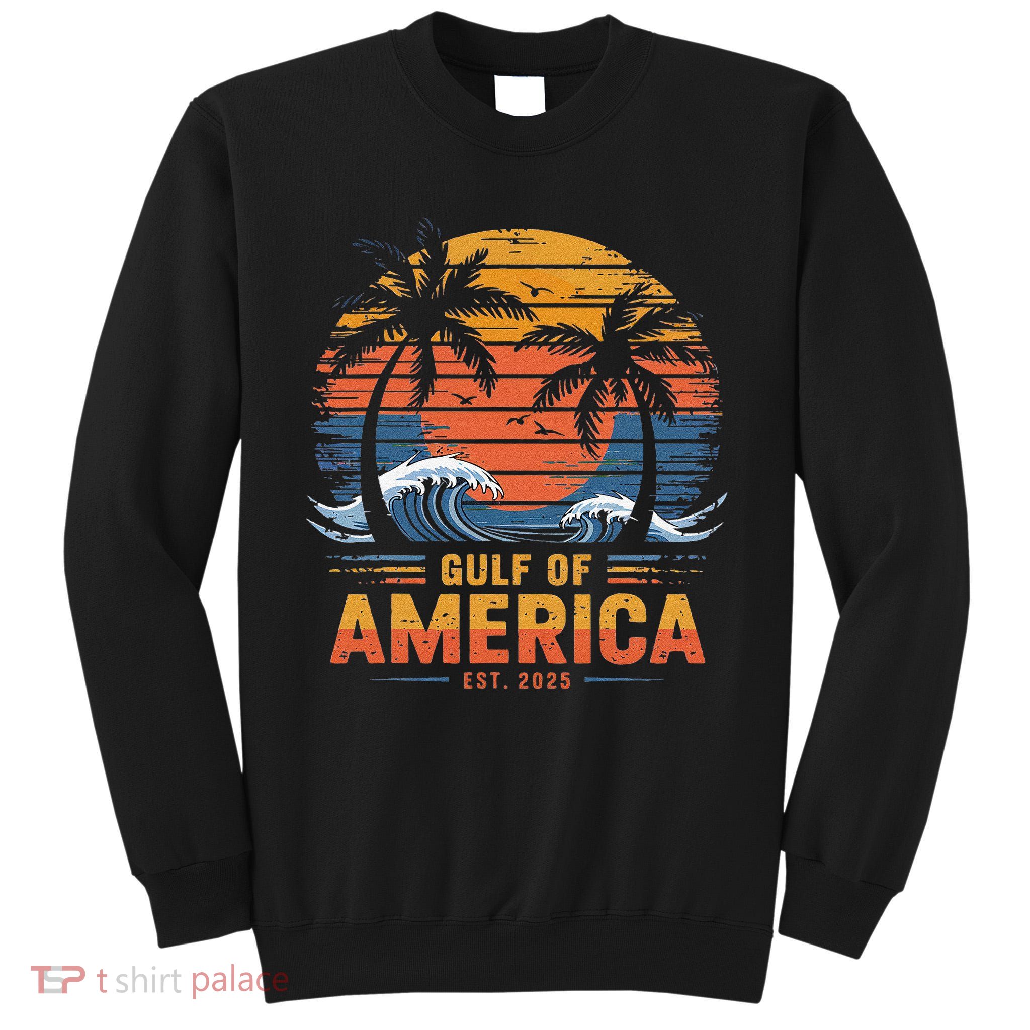 Funny Trump Gulf Of Us America 2025 Trump Merchandise Tall Sweatshirt