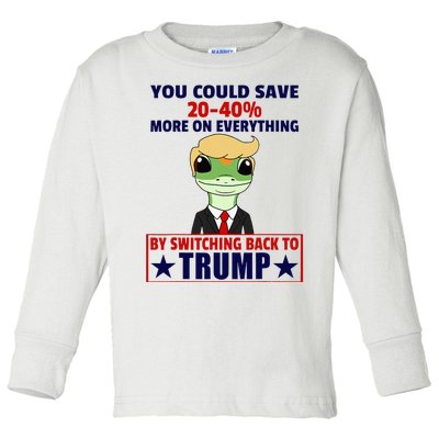 Funny Trump Gecko Switch Back To Trump Save More Republican Toddler Long Sleeve Shirt