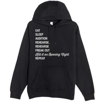 Funny Theater Geek Gift Musical Life Eat Sleep Theatre Premium Pullover Hoodie