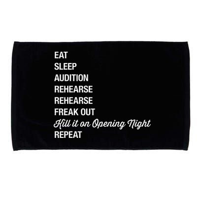 Funny Theater Geek Gift Musical Life Eat Sleep Theatre Microfiber Hand Towel