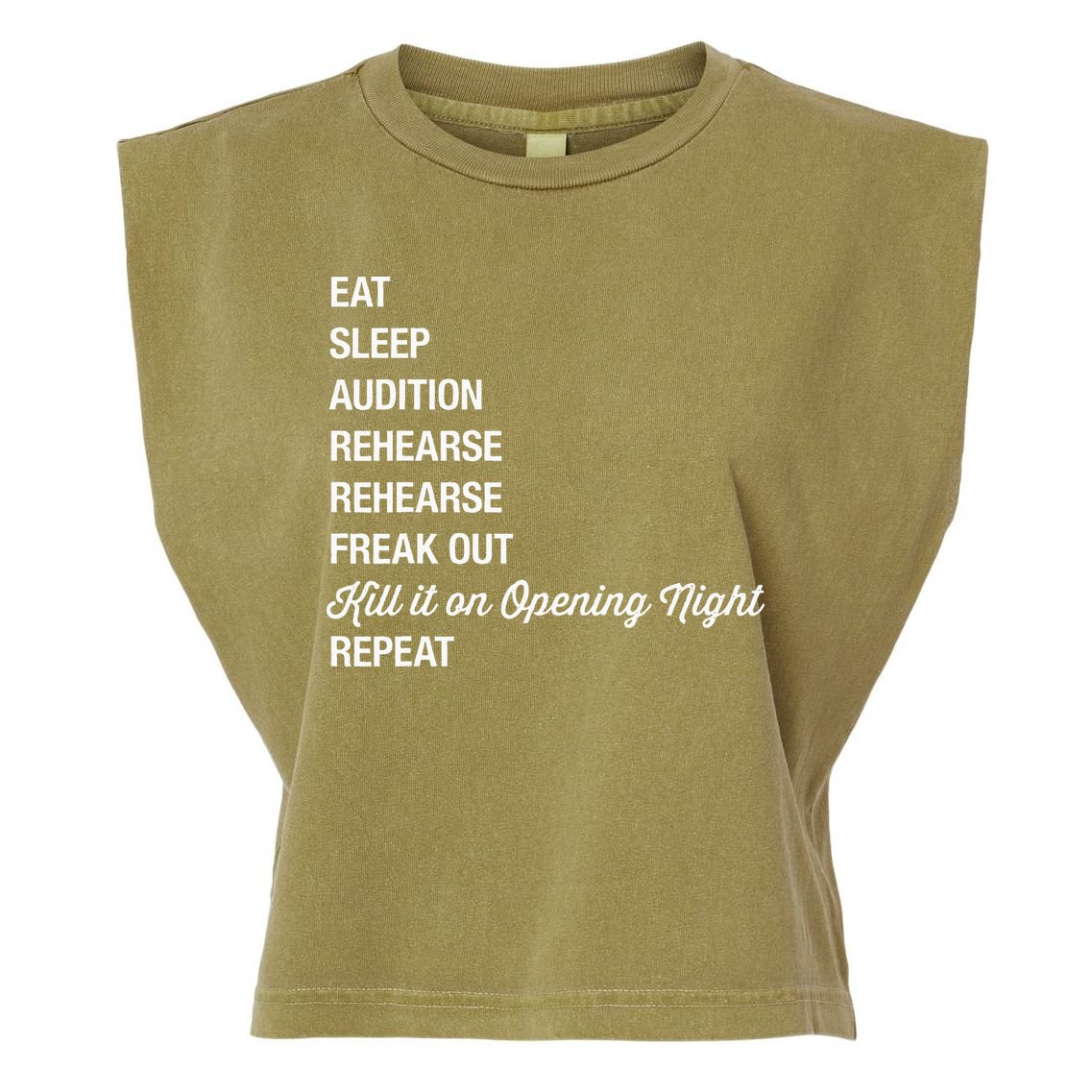 Funny Theater Geek Gift Musical Life Eat Sleep Theatre Garment-Dyed Women's Muscle Tee