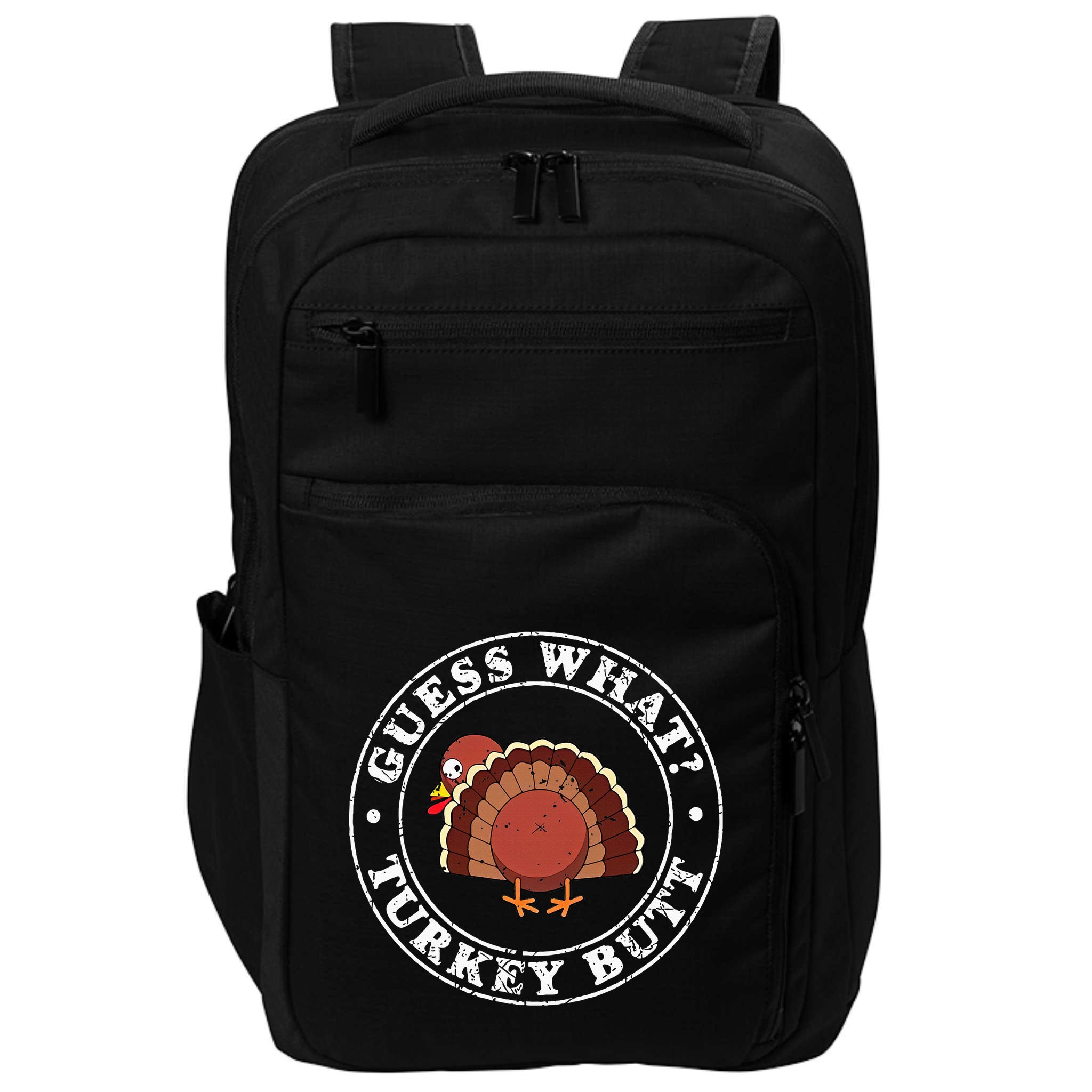 Funny Thanksgiving Guess What Turkey Butt Impact Tech Backpack