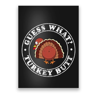 Funny Thanksgiving Guess What Turkey Butt Poster