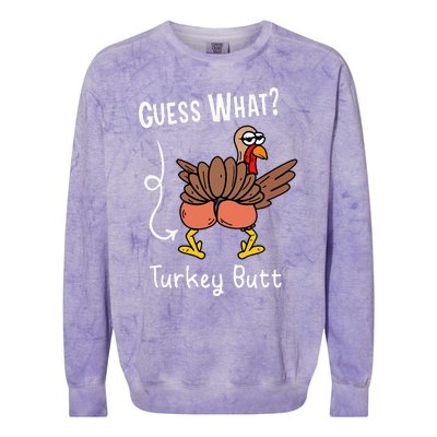 Funny Thanksgiving Guess What Turkey Butt Colorblast Crewneck Sweatshirt