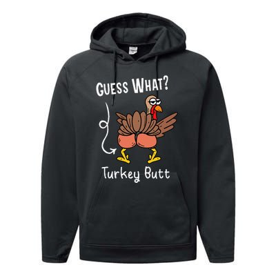 Funny Thanksgiving Guess What Turkey Butt Performance Fleece Hoodie