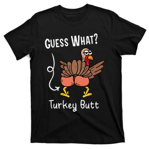 Funny Thanksgiving Guess What Turkey Butt T-Shirt