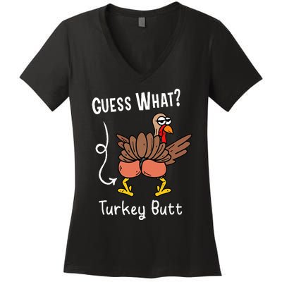 Funny Thanksgiving Guess What Turkey Butt Women's V-Neck T-Shirt