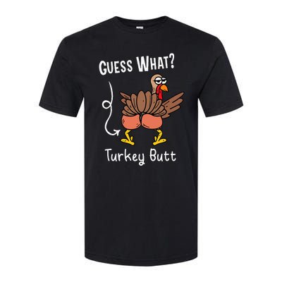 Funny Thanksgiving Guess What Turkey Butt Softstyle CVC T-Shirt