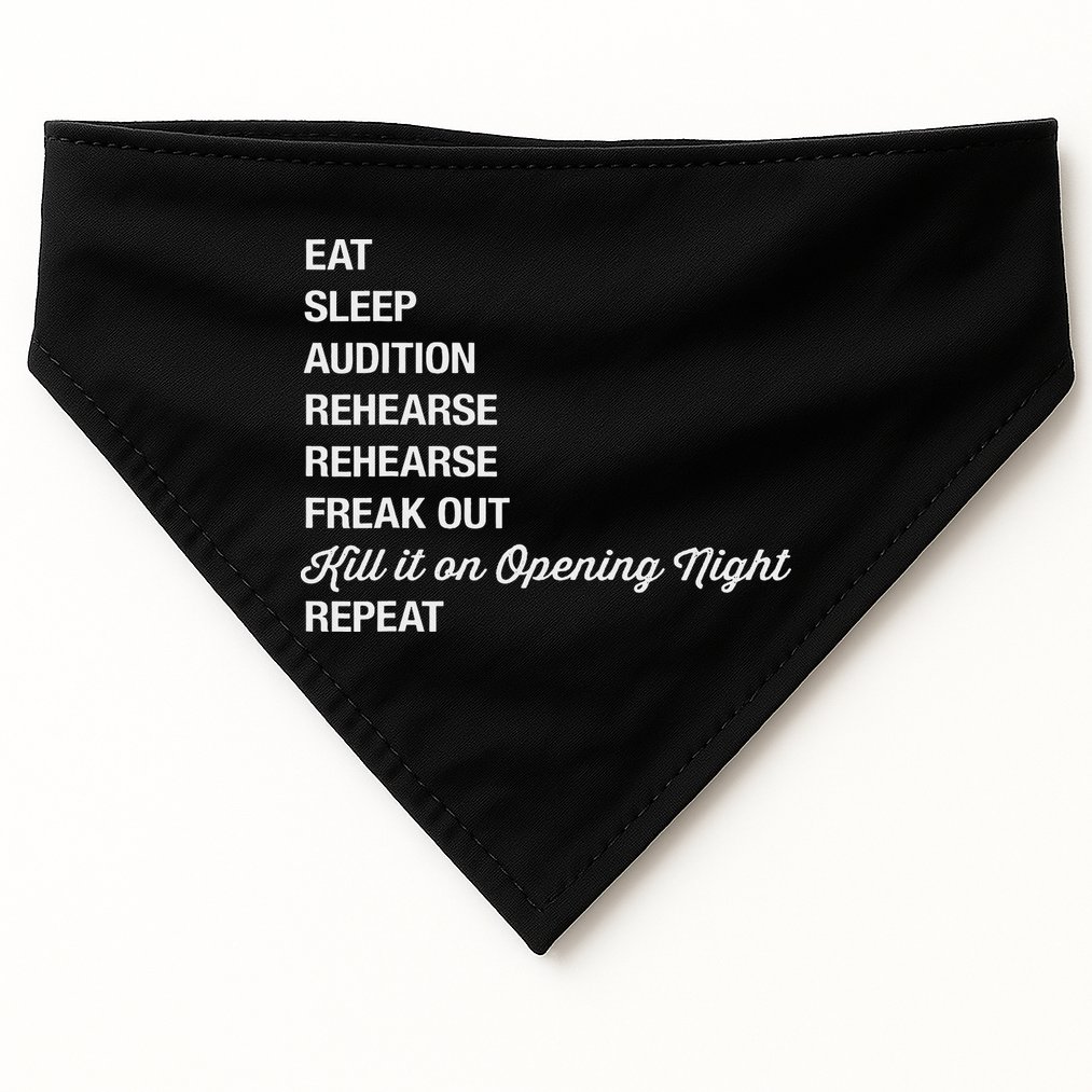 Funny Theater Geek Gift Musical Life Eat Sleep Theatre USA-Made Doggie Bandana