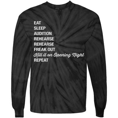 Funny Theater Geek Gift Musical Life Eat Sleep Theatre Tie-Dye Long Sleeve Shirt
