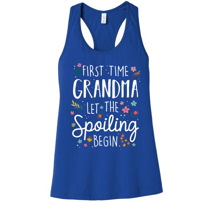 First Time Grandma Let The Spoiling Begin Cute Gift Grandmother Gift Women's Racerback Tank