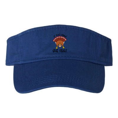 Funny Turkey Gobble Thanksgiving It Aint Gonna Stuff Itself Gift Valucap Bio-Washed Visor