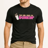 Funny This Girl Runs On Dunkin Performance Shirt