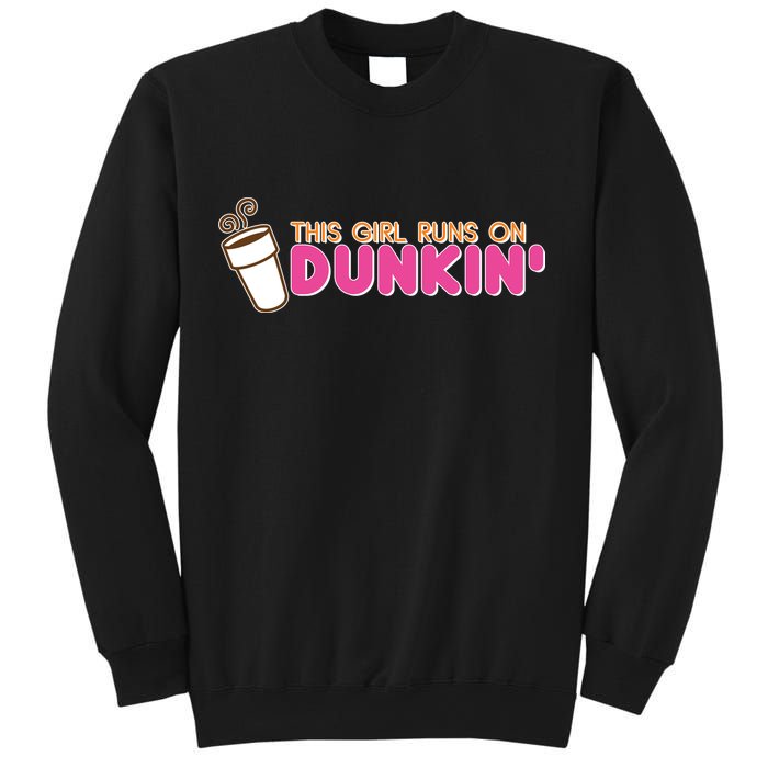 Funny This Girl Runs On Dunkin Sweatshirt