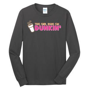 Funny This Girl Runs On Dunkin Tall Long Sleeve T-Shirt