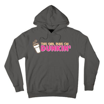 Funny This Girl Runs On Dunkin Tall Hoodie