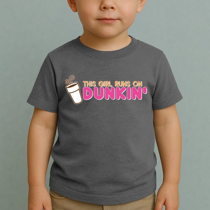 Funny This Girl Runs On Dunkin Toddler T-Shirt