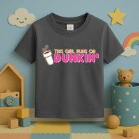 Funny This Girl Runs On Dunkin Toddler T-Shirt
