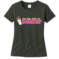 Funny This Girl Runs On Dunkin Womens T-Shirt