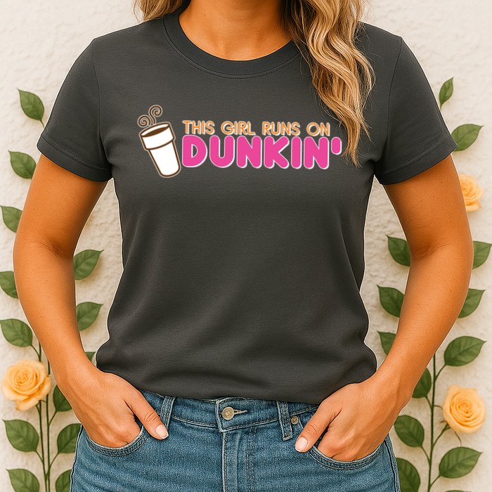 Funny This Girl Runs On Dunkin Womens T-Shirt