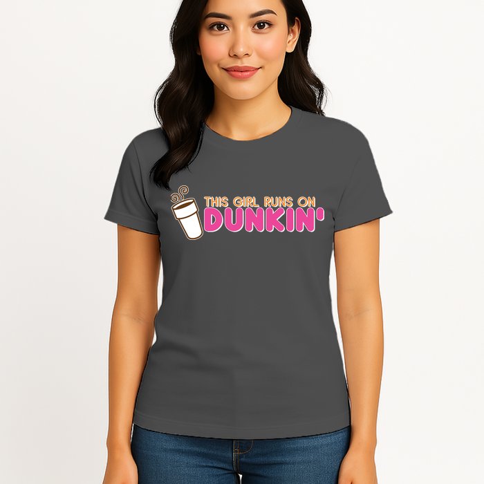 Funny This Girl Runs On Dunkin Womens T-Shirt