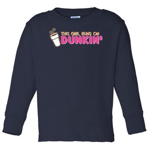 Funny This Girl Runs On Dunkin Toddler Long Sleeve Shirt