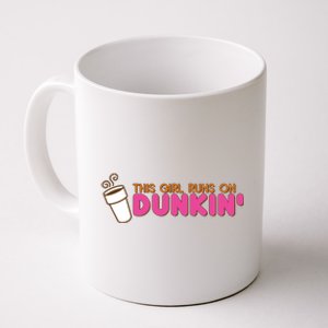 Funny This Girl Runs On Dunkin Coffee Mug