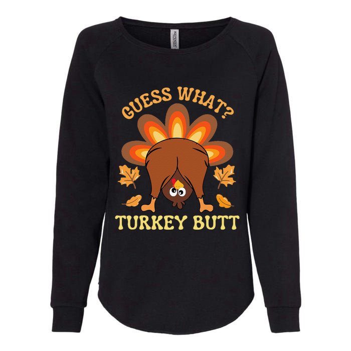 Funny Thanksgiving Guess What Turkey Butt Womens California Wash Sweatshirt