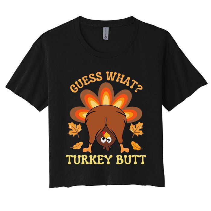 Funny Thanksgiving Guess What Turkey Butt Women's Crop Top Tee