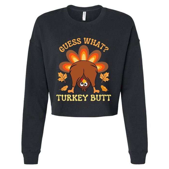 Funny Thanksgiving Guess What Turkey Butt Cropped Pullover Crew