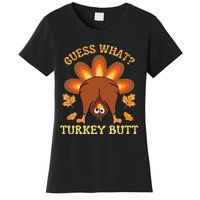 Funny Thanksgiving Guess What Turkey Butt Women's T-Shirt