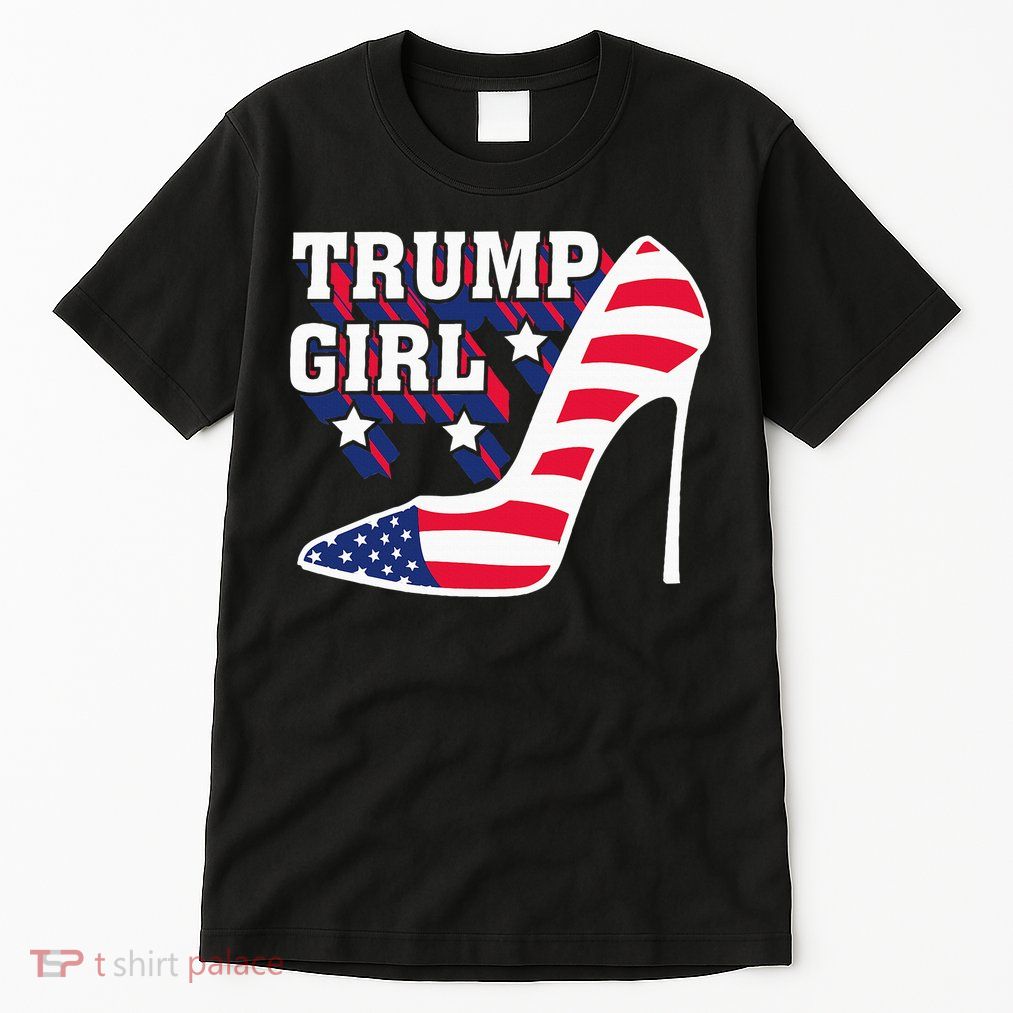 Funny Trump Girl Gift Cute High Heel American Flag Tall T-Shirt