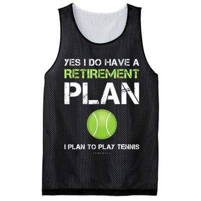 Funny Tennis Gift Yes I Have A Retirement Plan Playing Tennis Sport Gift Mesh Reversible Basketball Jersey Tank