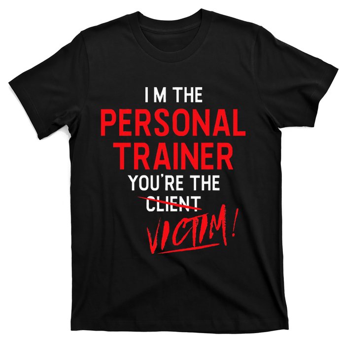 Fitness Trainer Gift Gym Workout Personal Trainer T-Shirt