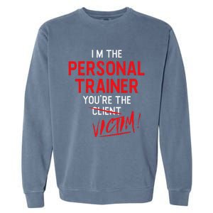 Fitness Trainer Gift Gym Workout Personal Trainer Garment-Dyed Sweatshirt