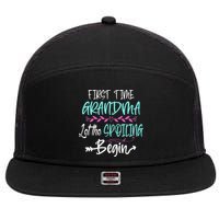 First Time Grandma Let The Spoiling Begin Mother's Day 7 Panel Mesh Trucker Snapback Hat